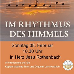 Plakat zur Veranstaltung im Rhythmus des Himmels am 8.2.2026 um 10.30 Uhr in der Herz-Jesu Kirche Rothenbach 