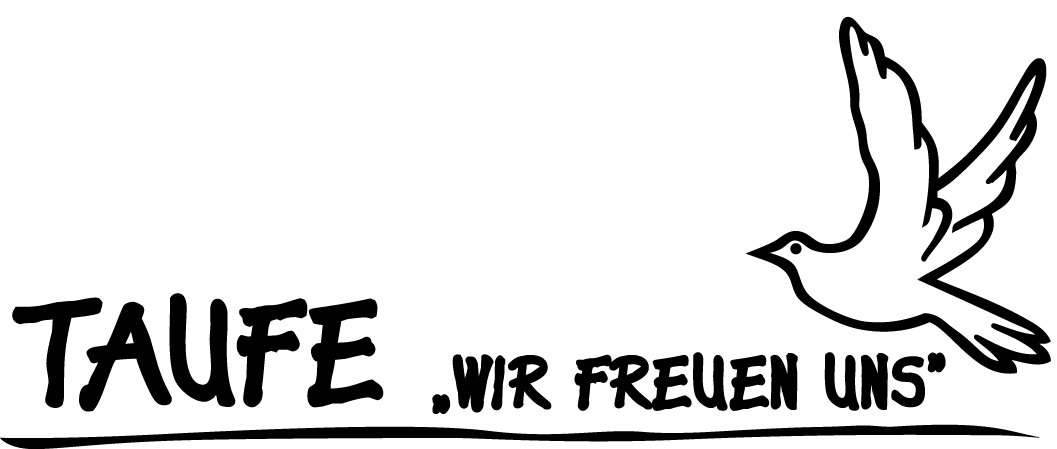 Das Bild zeigt den Schriftzug "Taufe. Wir freuen uns" sowie eine Taube. Das Bild ist schwarz-weiß gehalten. 